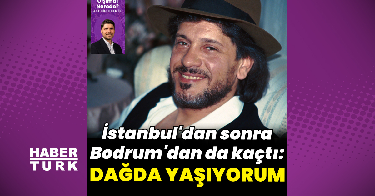 Neco: Dağda yaşıyorum